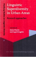 LINGUISTIC SUPERDIVERSITY IN URBAN AREAS RESEARCH APPROACHES