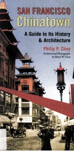 San Francisco Chinatown : a guide to its history and its architecture