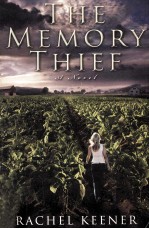 THE MEMORY THIEF A NOVEL