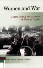 WOMEN AND WAR GENDER IDENTITY AND ACTIVISM IN TIMES OF CONFLICT