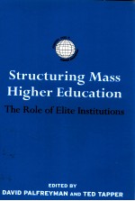 STRUCTURING MASS HIGHER EDUCATION THE ROLE OF ELITE INSTITUTIONS