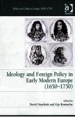 IDEOLOGY AND FOREIGN POLICY IN EARLY MODERN EUROPE 1650-1750