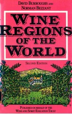 Wine regions of the world: david burroughs and norman bezzant second edition