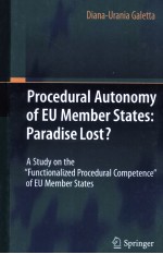 PROCEDURAL AUTONOMY OF EU MEMBER STATES:PARADISE LOST?