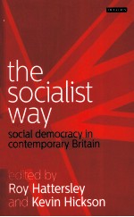 THE SOCIALIST WAY SOCIAL DEMOCRACY IN CONTEMPORARY BRITAIN