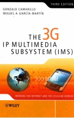 The 3G IP multimedia subsystem (IMS) : merging the Internet and the cellular worlds third edition