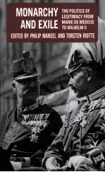 MONARCHY AND EILE THE POLITICS OF LEGITIMACY FROM MARIE DE MEDICIS TO WILHELM II