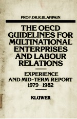 THE OECD GUIDELINES FOR MULTINATINAL ENTERPRISES AND LABOUR RELATIONS 1979-1982 EXPERIENCE AND MID-