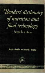 Bender's dictionary of nutrition and food technology seventh edition