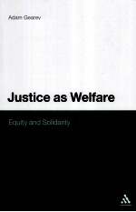 JUSTICE AS WELFARE EQUITY AND SOLIDARITY