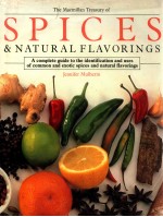 The macmillan treasury of spices and natural flavorings: a complete guide to the identification and