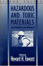 Hazardous and toxic materials : safe handling and disposal second edition