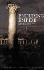 ENDURING EMPIRE ANCIENT LESSONS FOR GLOBAL POLITICS