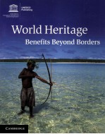 WORLD HERITAGE BENEFITS BEYOND BORDERS