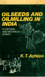 Oilseeds and oilmilling in India  A cultural and historical survey