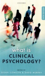 WHAT IS CLINICAL PSYCHOLOGY? FIFTH EDITION