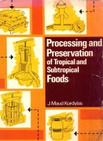 Processing and preservation of tropical and subtropical foods