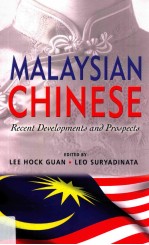 Malaysian Chinese : recent developments and prospects