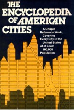 The encyclopedia of American cities