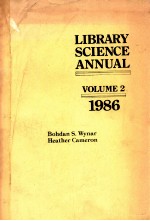 LIBRARY SCIENCE ANNUAL VOLUME 2 1986