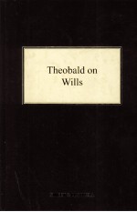 THEOBALD ON WILLS SEVENTEENTH EDITION