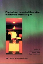 PHYSICAL AND NUMERICAL SIMULATION OF MATERIALS PROCESSING VII