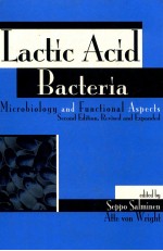 Lactic acid bacteria : microbiology andfunctional aspects second edition