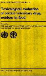 Toxicological evaluation of certain veterinary drug residues in food prepared by the 32nd metting of