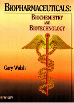 Biopharmaceuticals : biochemistry and biotechnology