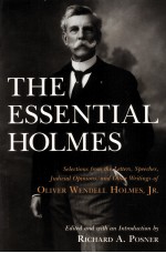 THE ESSENTIAL HOLMES SELECTIONS FROM THE LETTERS