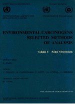 Environmental carcinogens selected methods of analysis ;volume 5:some mycotoxins