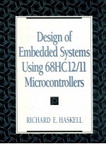 Design of embedded systems using 68HC12/11 microcontrollers