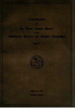 Proceedings of the forty - first annual meeting of the american society of bakery engineers 1974