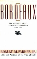 Bordeaux : the definitive guide for the wines produced since 1961