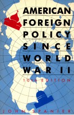 AMERICAN FOREIGN POLICY SINCE WORLD WAR II TENTH EDITION