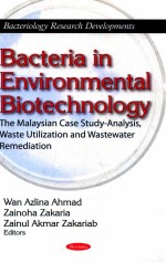 Bacteria in environmental biotechnology : the Malaysian case study-analysis