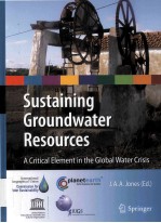 SUSTAINING GROUNDWATER RESOURCES A CRITICAL ELEMENT IN THE GLOBAL WATER CRISIS