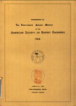 Proceedings of the forty - first annual meeting of the american society of bakery engineers 1968