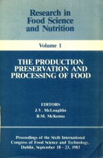 Research in food science and nutrition ; volume 1 : The production preservation and processing of fo