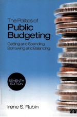 THE POLITICS OF PUBLIC BUDGETING GETTING AND SPENDING