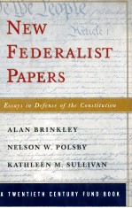 NEW FEDERALIST PAPERS ESSAYS IN DEFENSE OF THE CONSTITUTION