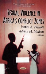 SEXUAL VIOLENCE IN AFRICA'S CONFLICT ZONES