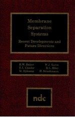 Membrane separation systems : recent developments and future directions