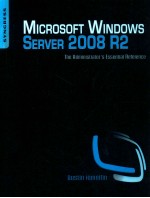 Microsoft Windows Server 2008 R2 administrator's reference : the administrator's essential reference