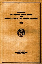 Proceedings of the forty - first annual meeting of the american society of bakery engineers 1965