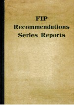 FIP RECOMMENDATIONS SERIES REPORTS