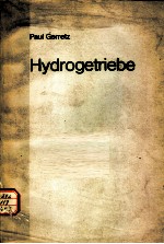 HYDROGETRIEBE GRUNDLAGEN，BAUGLIEDER，AUSLEGUNG，GESTALTUNG