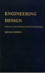 ENGINEERING DESIGN A SYNTHESIS OF STRESS ANALYSIS AND MATERIALS ENGINEERING SECOND EDITION