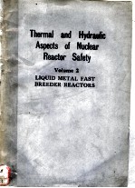 THERMAL AND HYDRAULIC ASPECTS OF NUCLEAR REACTOR SAFETY VOLUME 2 LIQUID METAL FAST BREEDER REACTORS