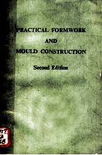 PRACTICAL FORMWORK AND MOULD CONSTRUCTION SECOND EDITION